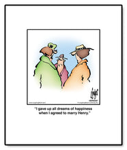 Load image into Gallery viewer, I gave up all dreams of happiness when I agreed to marry Henry.