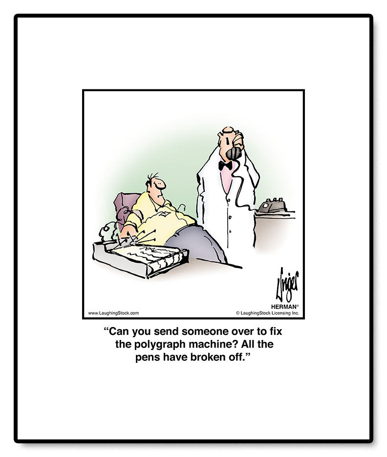 Can you send someone over to fix the polygraph machine? All the pens have broken off.