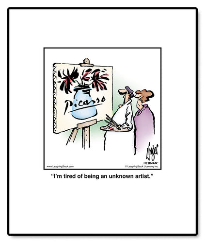 I’m tired of being an unknown artist.