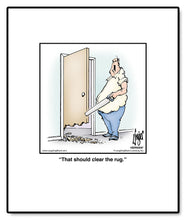 Load image into Gallery viewer, That should clear the rug.