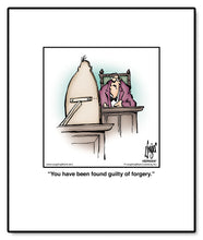 Load image into Gallery viewer, You have been found guilty of forgery.