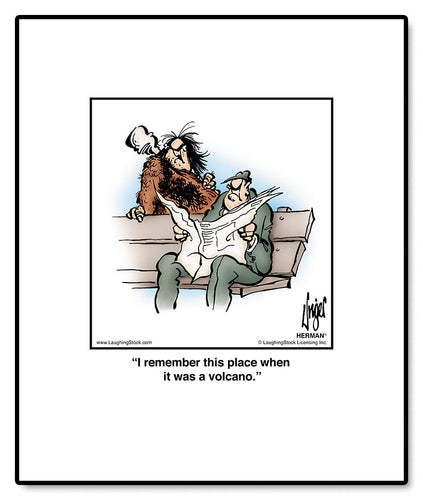 I remember this place when it was a volcano.