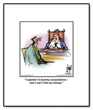 Load image into Gallery viewer, I opened 13 dummy corporations – now I can’t find my money.