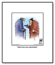 Load image into Gallery viewer, Hand over your pacemaker.