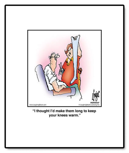 I thought I’d make them long to keep your knees warm.