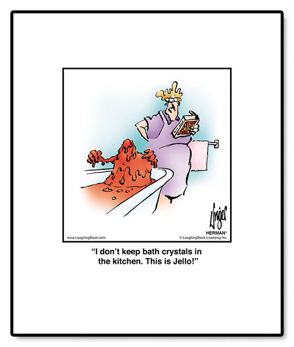 I don’t keep bath crystals in the kitchen. This is Jello!