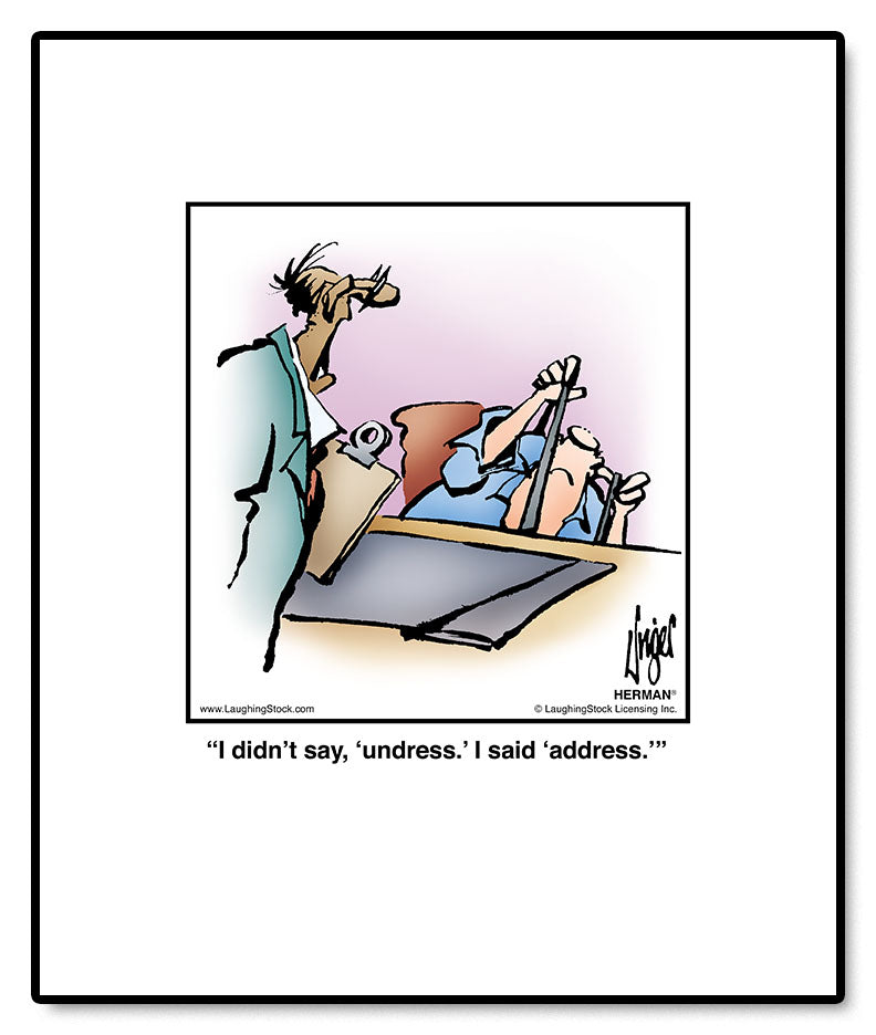 I didn’t say, ‘undress.’ I said ‘address.’