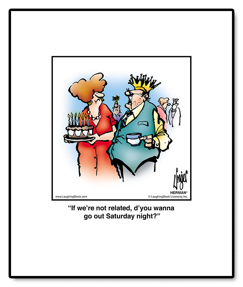 If we’re not related, d’you wanna go out Saturday night?