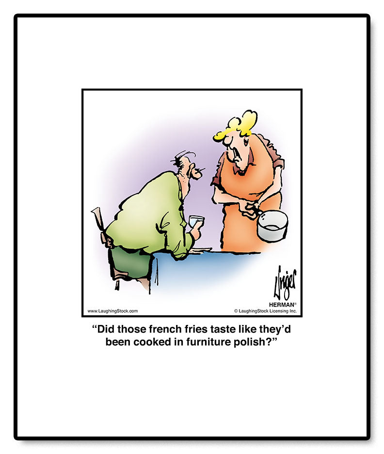 Did those french fries taste like they’d been cooked in furniture polish?