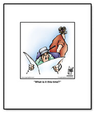 Load image into Gallery viewer, What is it this time?