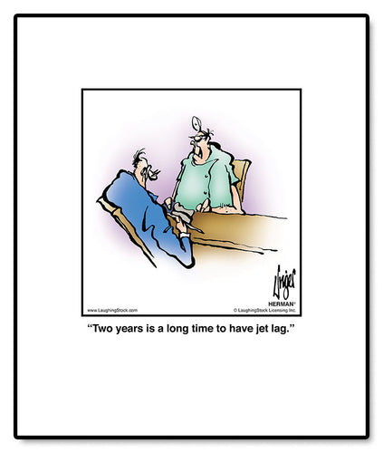 Two years is a long time to have jet lag.