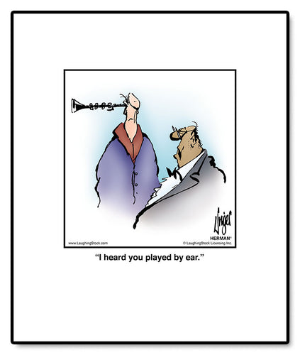 I heard you played by ear.