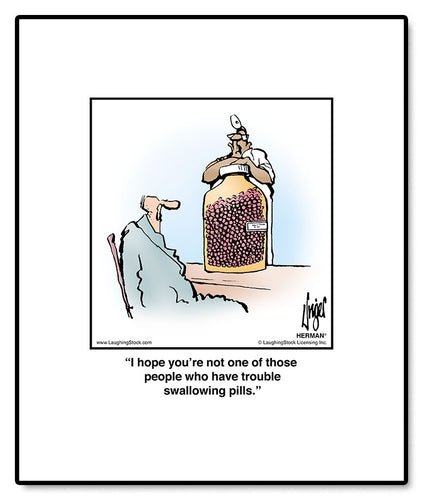 I hope you’re not one of those people who have trouble swallowing pills.