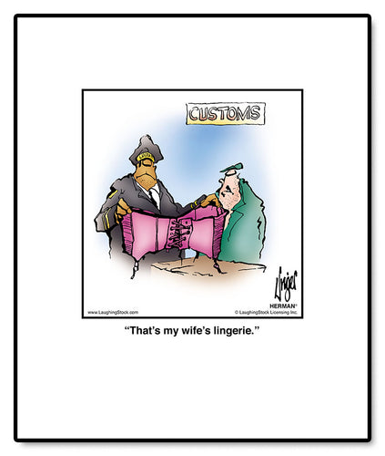 That’s my wife’s lingerie.