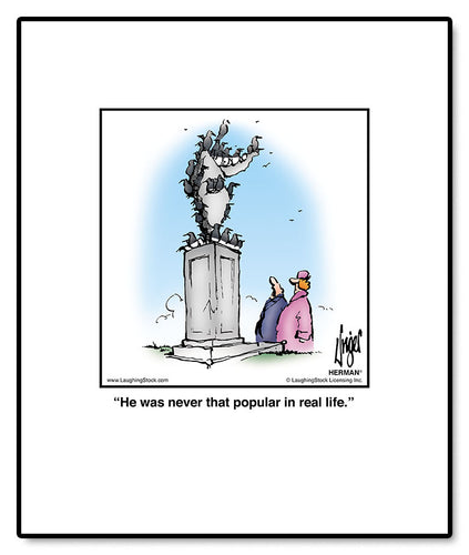 He was never that popular in real life.