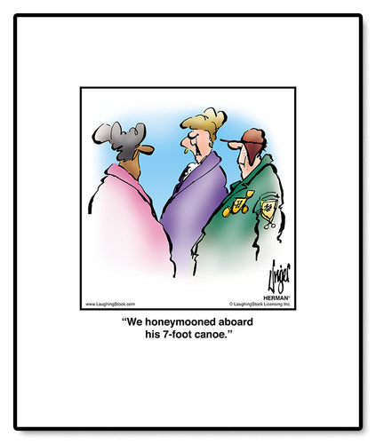 We honeymooned aboard his 7-foot canoe.