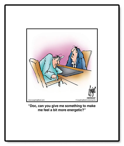 Doc, can you give me something to make me feel a bit more energetic?