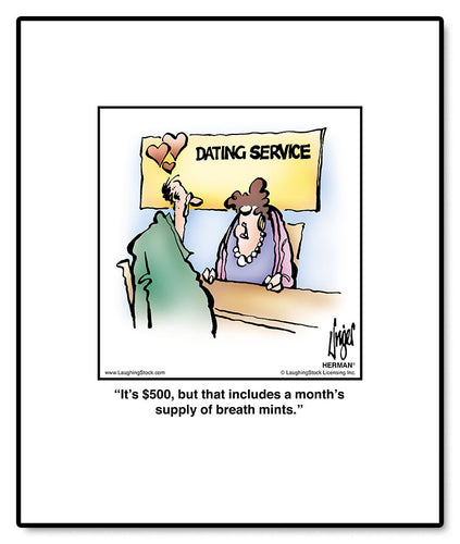 It’s $500, but that includes a month’s supply of breath mints.