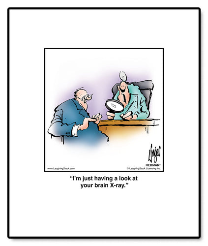 I’m just having a look at your brain X-ray.