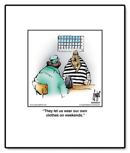 They let us wear our own clothes on weekends.