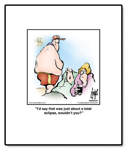 I’d say that was just about a total eclipse, wouldn’t you?