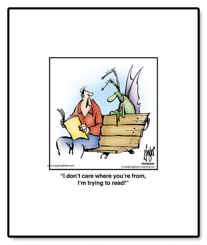 I don’t care where you’re from, I’m trying to read!