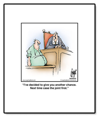 I’ve decided to give you another chance. Next time case the joint first.