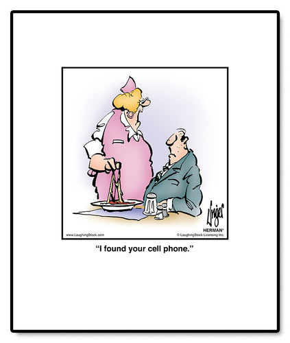 I found your cell phone.