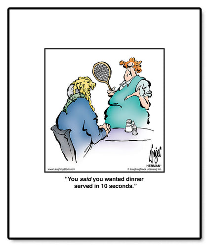 You said you wanted dinner served in 10 seconds.