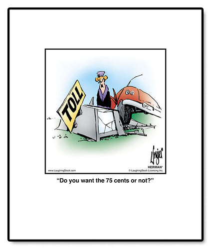 Do you want the 75 cents or not?