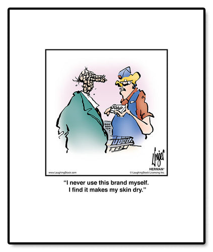 I never use this brand myself. I find it makes my skin dry.