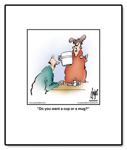 Do you want a cup or a mug?