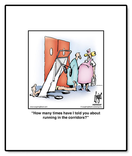 How many times have I told you about running in the corridors?