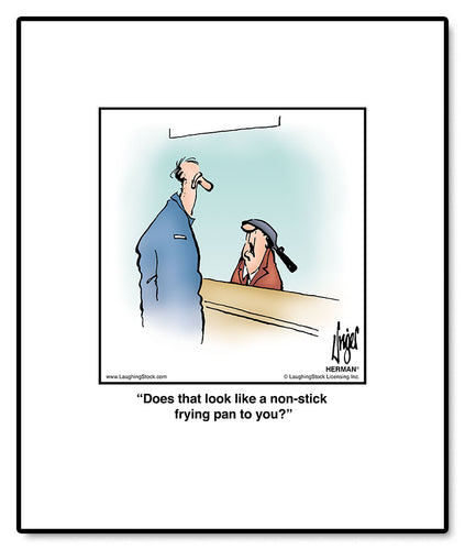 Does that look like a non-stick frying pan to you?