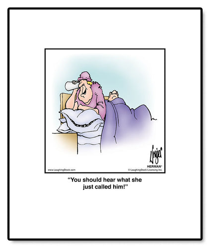 You should hear what she just called him!