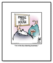 Load image into Gallery viewer, I’m in the dry-cleaning business.