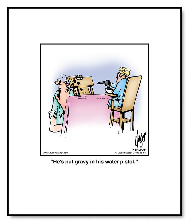 He’s put gravy in his water pistol.