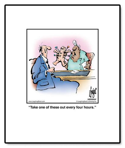 Take one of these out every four hours.