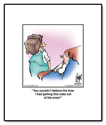 You wouldn’t believe the time I had getting this cake out of the oven!