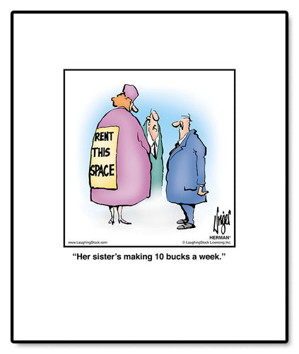 Her sister’s making 10 bucks a week.