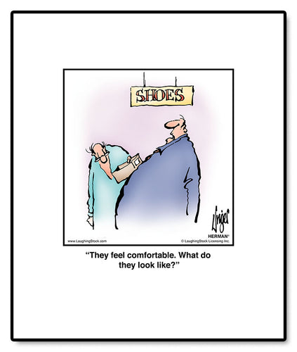 They feel comfortable. What do they look like?