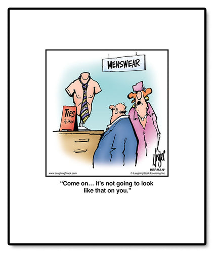 Come on… it’s not going to look like that on you.