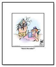 Load image into Gallery viewer, How’s the water?