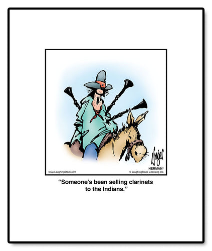 Someone’s been selling clarinets to the Indians.