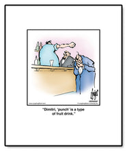 Load image into Gallery viewer, Dimitri, ‘punch’ is a type of fruit drink.