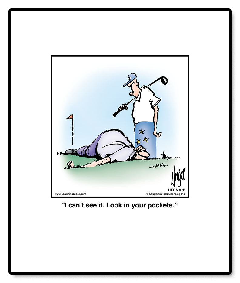 I can’t see it. Look in your pockets.