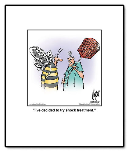 I’ve decided to try shock treatment.
