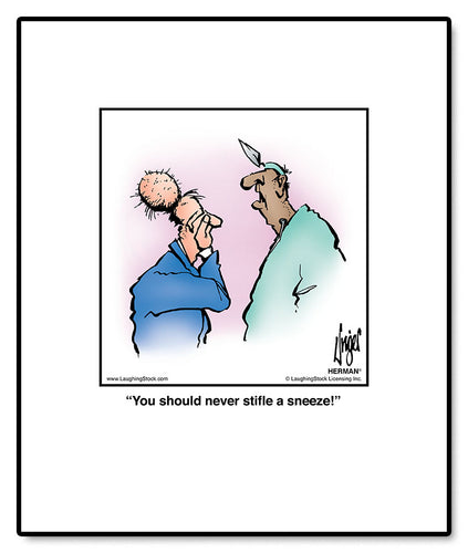You should never stifle a sneeze!