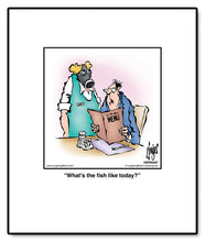 Load image into Gallery viewer, What’s the fish like today?