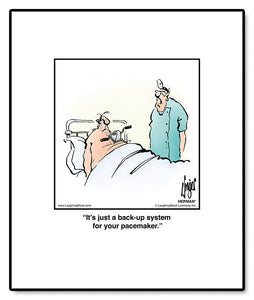 It’s just a back-up system for your pacemaker.